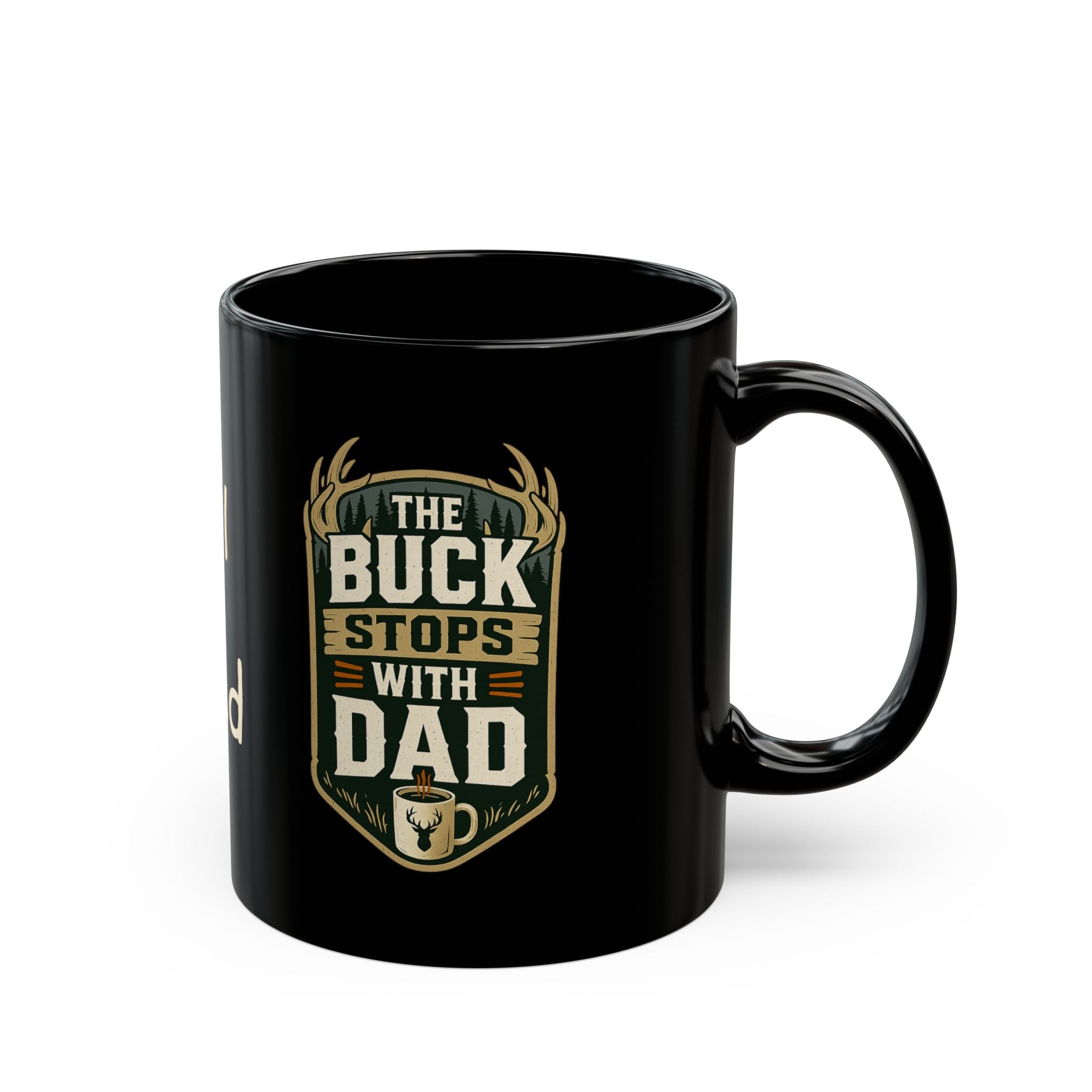 The Buck Stops With Dad Mug